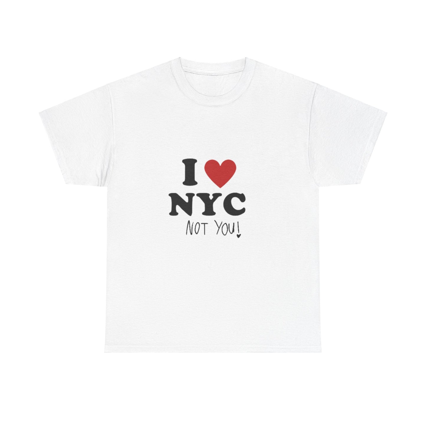 I heart NYC (not you!) Tee