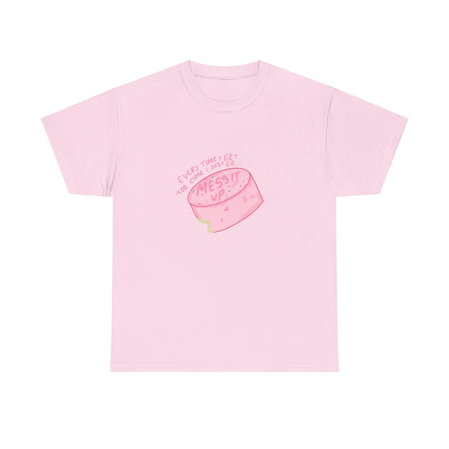 Mess it up Tee