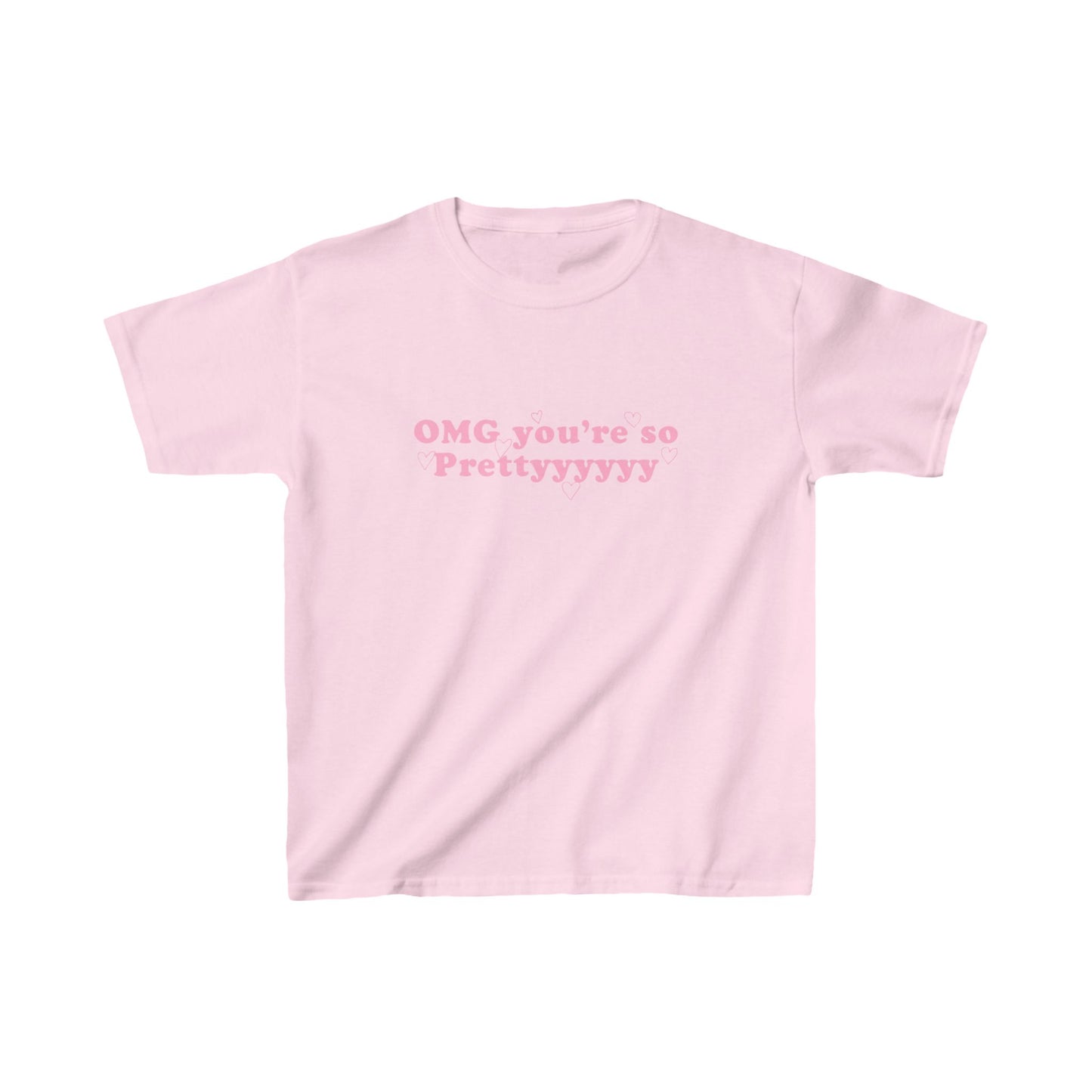 You're so prettyyyy Baby Tee
