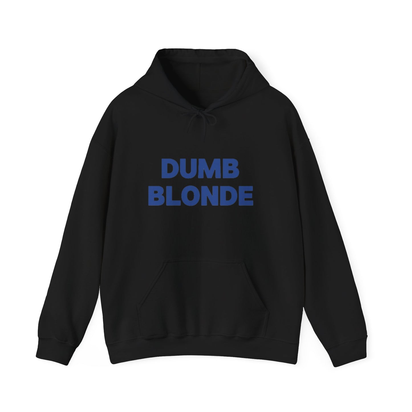 Dumb blonde Hoodie