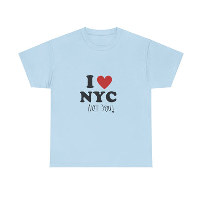 I heart NYC (not you!) Tee
