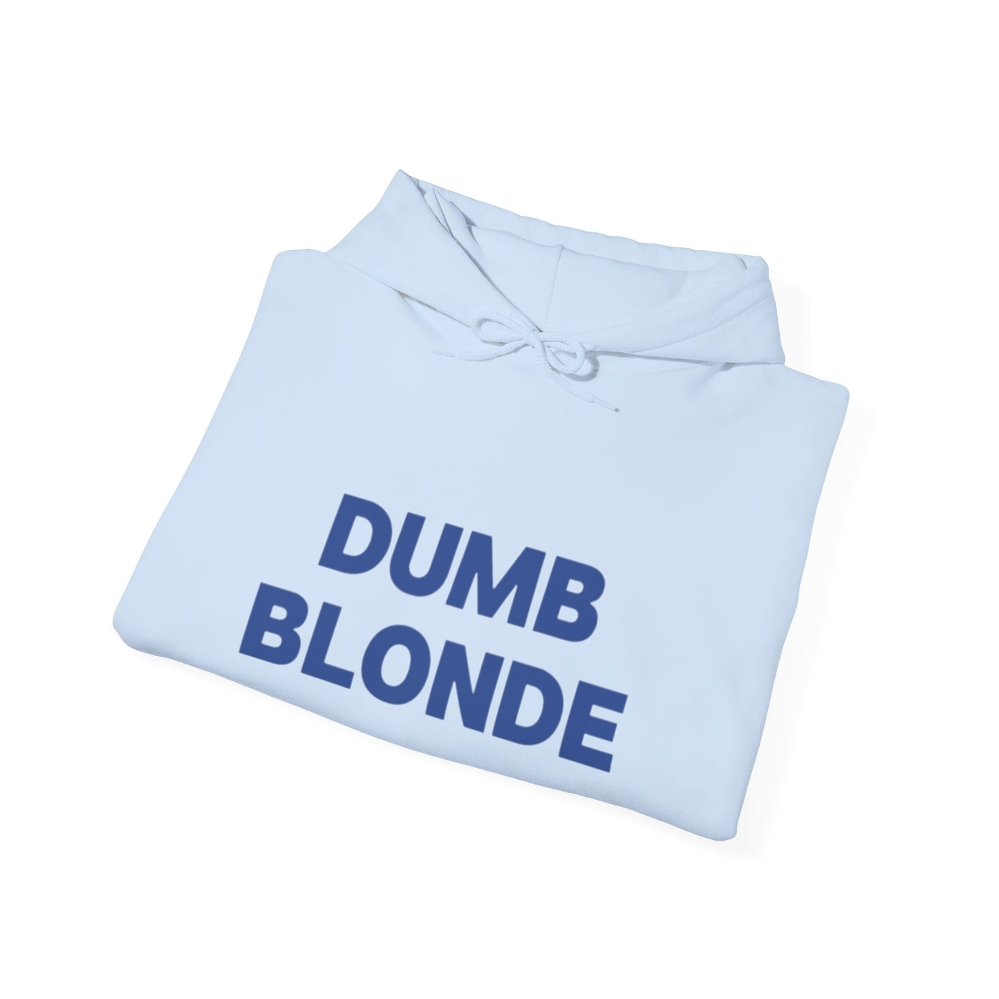 Dumb blonde Hoodie