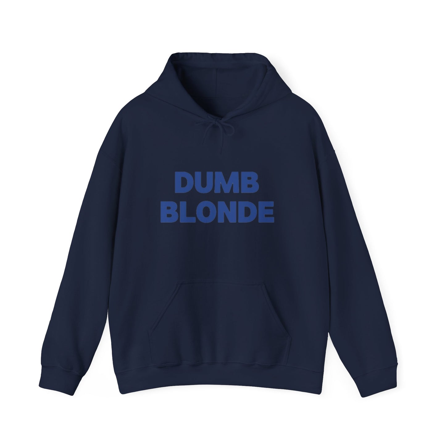 Dumb blonde Hoodie