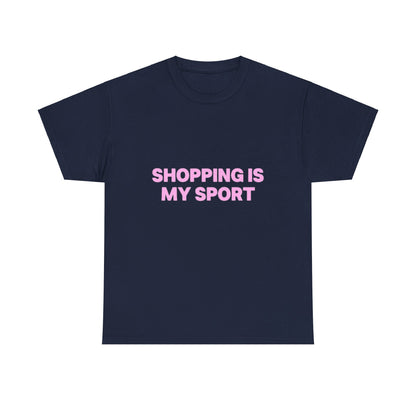 Shopping is my sport Tee