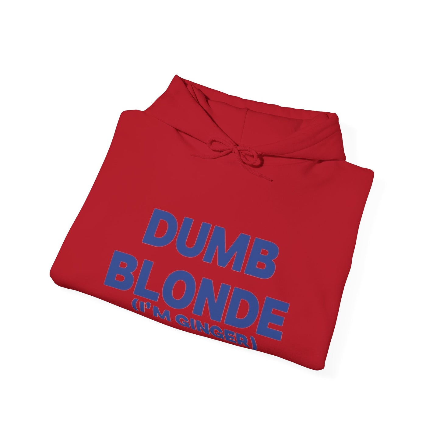 Dumb blonde (I’m ginger) Hoodie