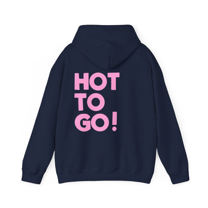Hot to go! Hoodie