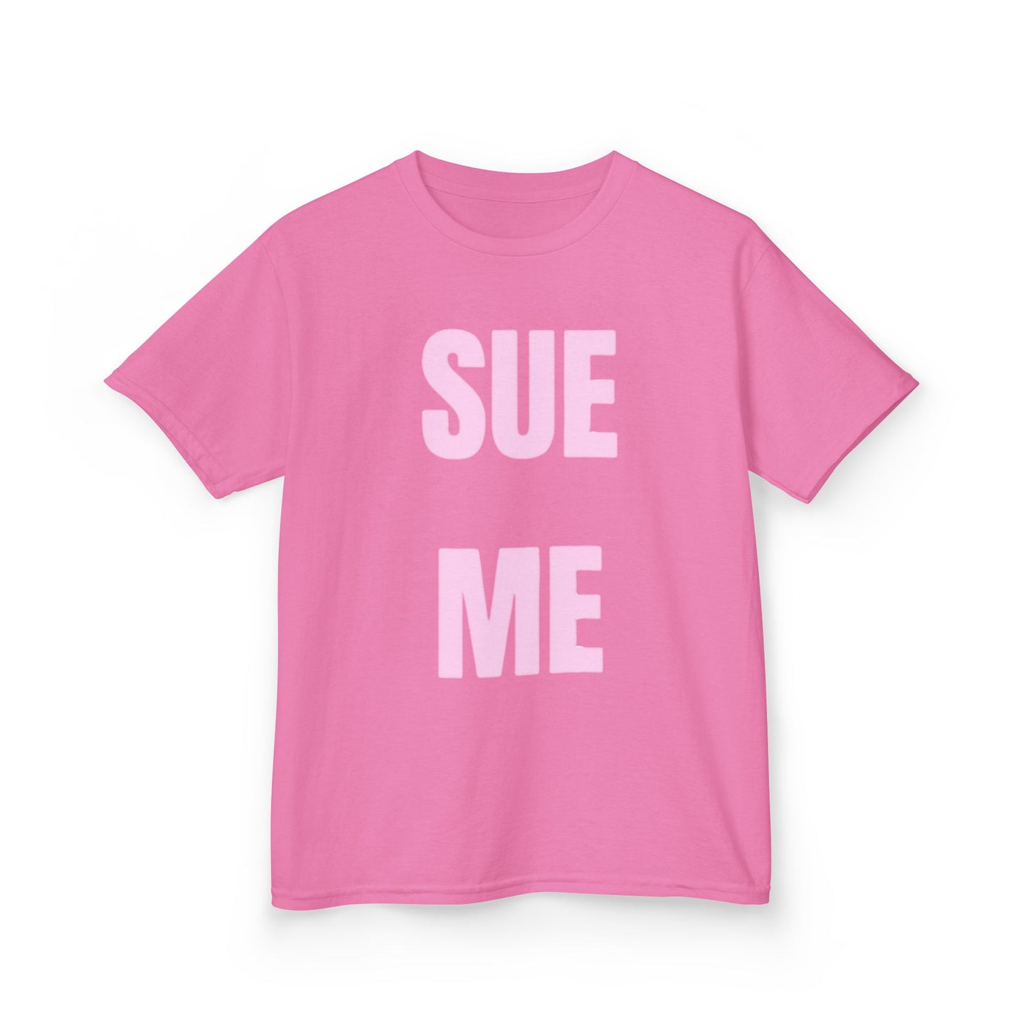 Sue me Baby Tee