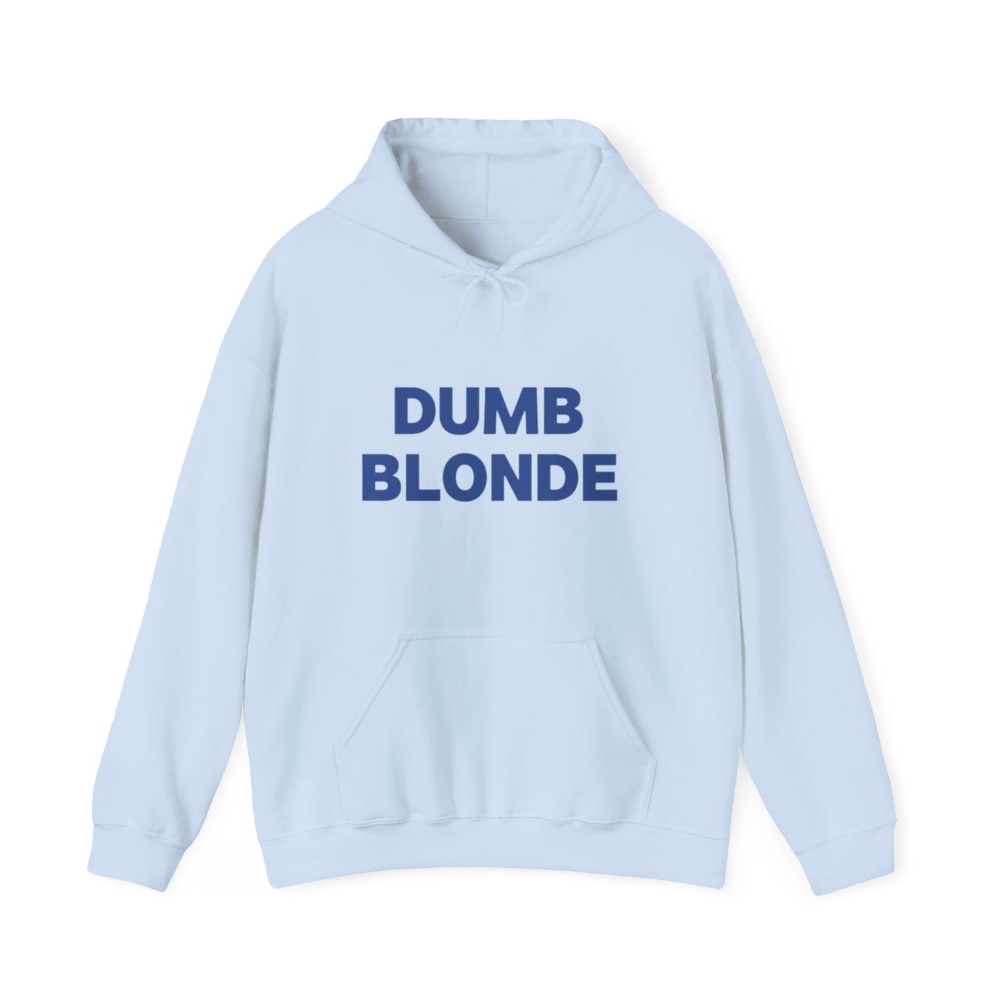 Dumb blonde Hoodie