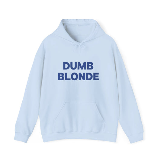 Dumb blonde Hoodie