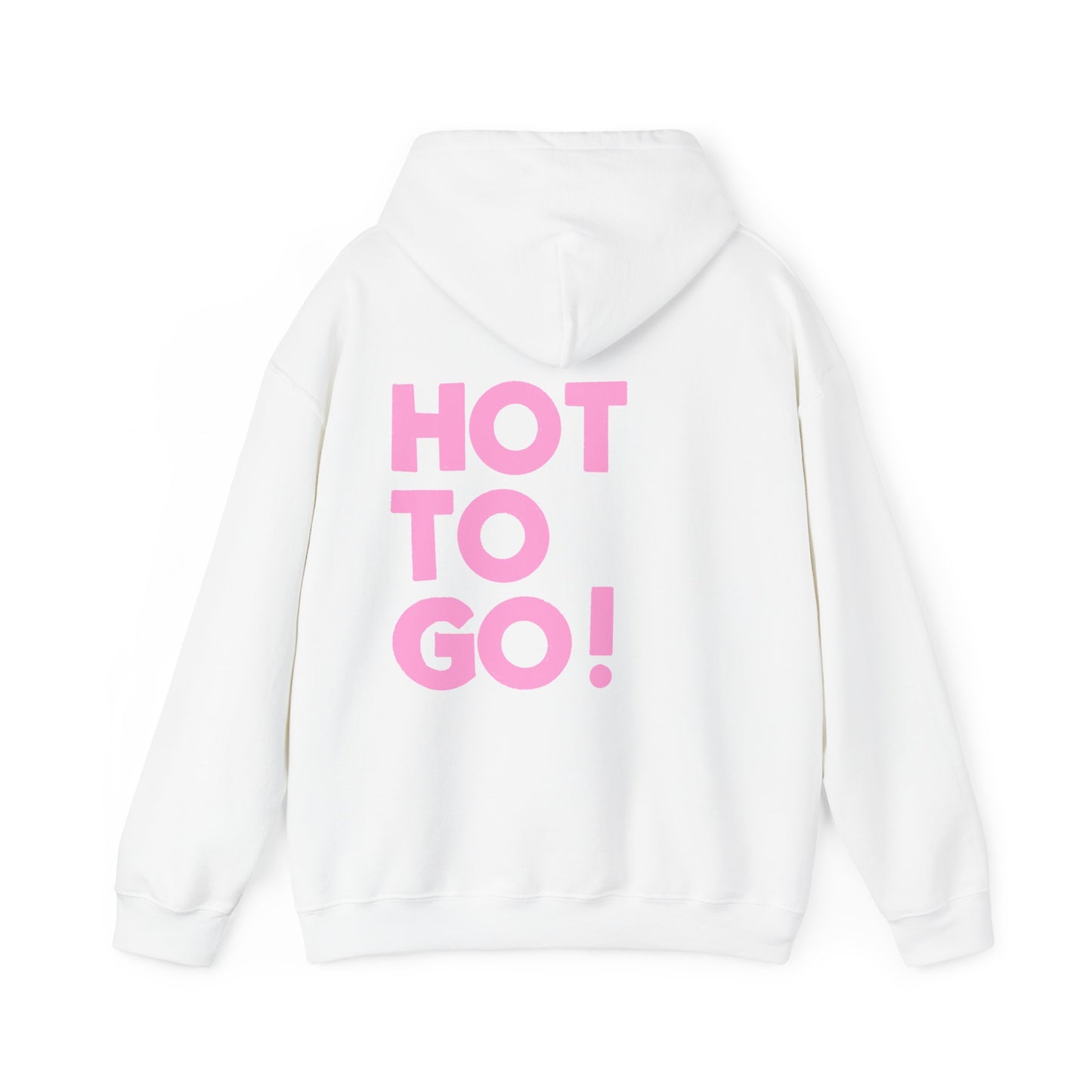 Hot to go! Hoodie