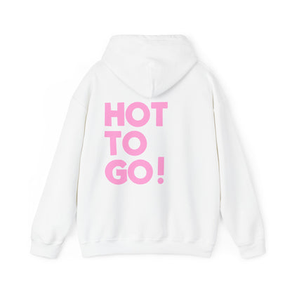 Hot to go! Hoodie