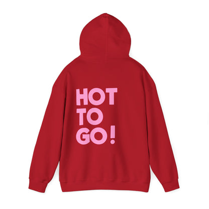 Hot to go! Hoodie