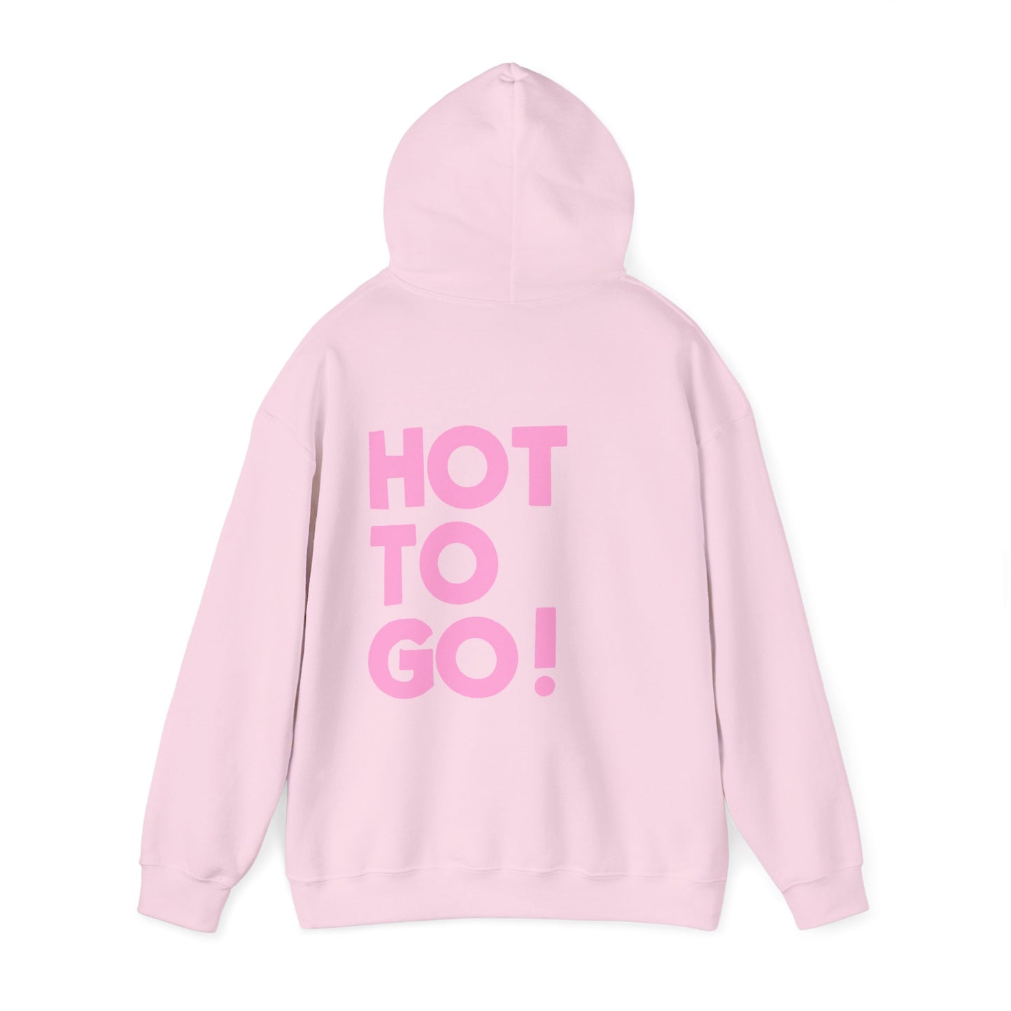 Hot to go! Hoodie
