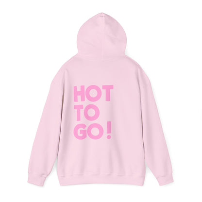 Hot to go! Hoodie