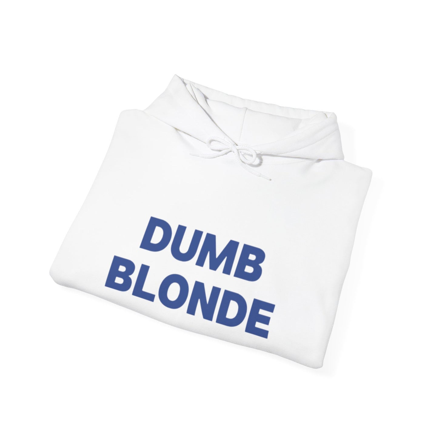 Dumb blonde Hoodie