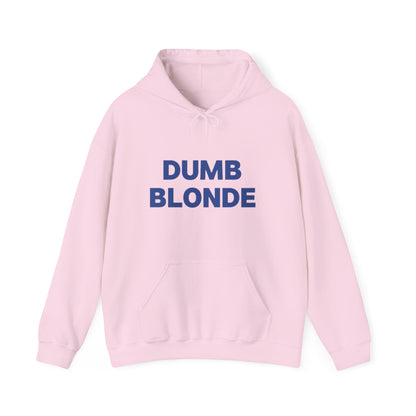 Dumb blonde Hoodie