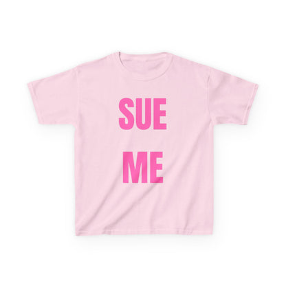 Sue me Baby Tee
