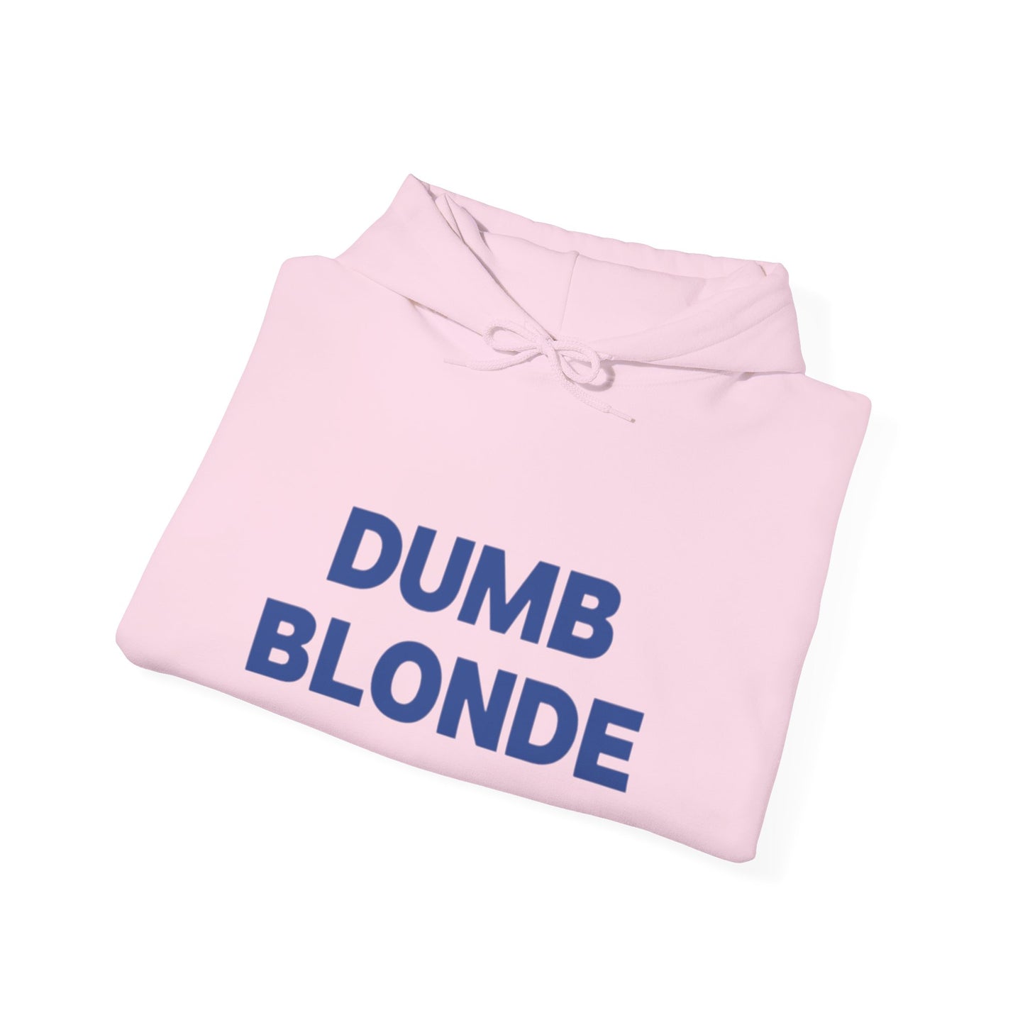 Dumb blonde Hoodie