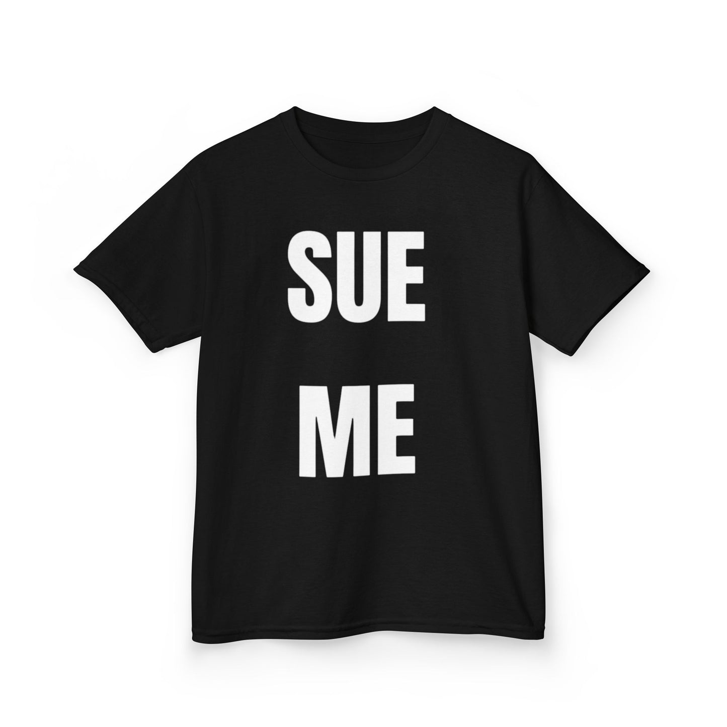 Sue me Baby Tee