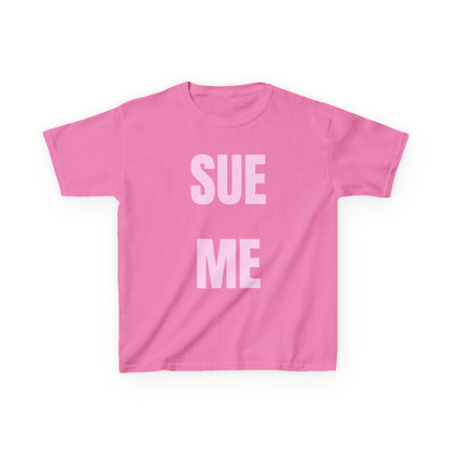 Sue me Baby Tee