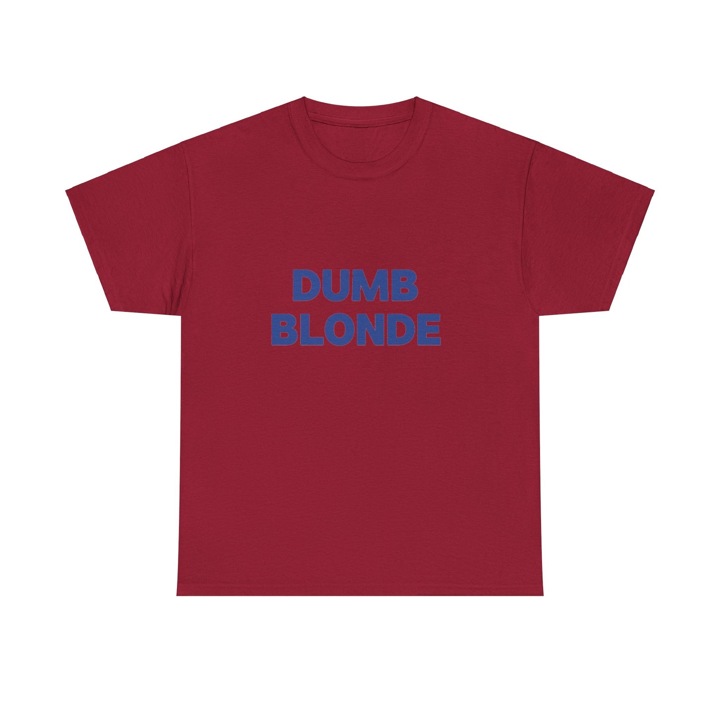 Dumb blonde Tee