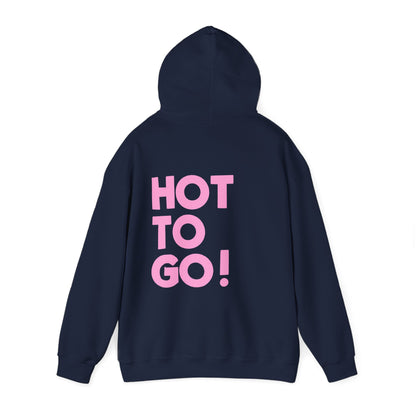 Hot to go! Hoodie